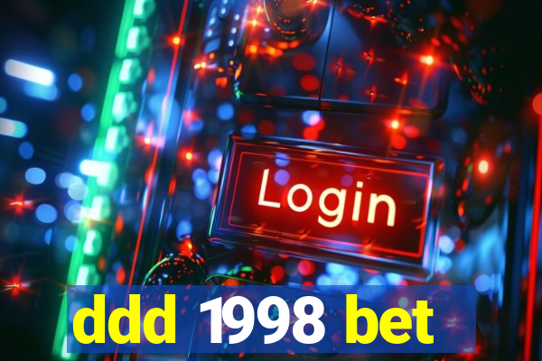 ddd 1998 bet